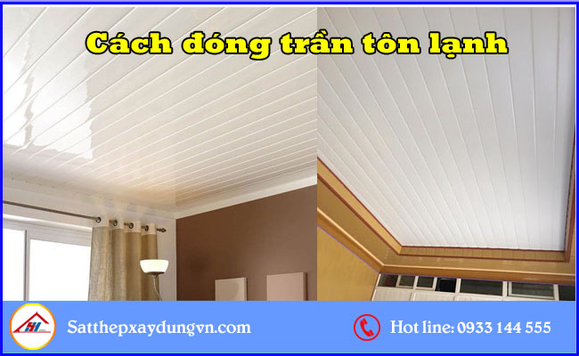 Cách đóng trần tôn lạnh