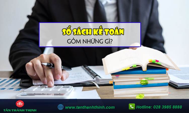 Sổ kế toán gồm những gì